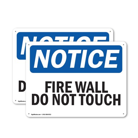 Signmission Fire Wall Do Not Touch OSHA Notice Sign, Aluminum, 14in W x 10in L, 2PK OS-2PACK-NS-A-1014-L-12711